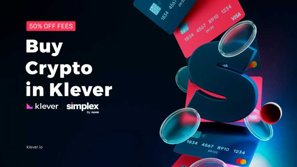 Klever Wallet and Simplex: 50% OFF fees for new users